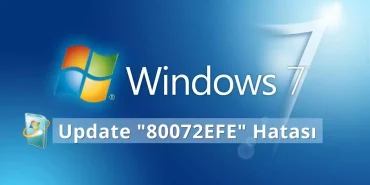 Windows 7 80072EFE Hatası çözümü